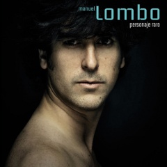 Manuel Lombo - Personaje Raro